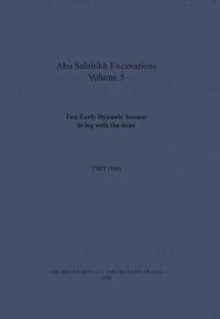 bokomslag Two Early Dynastic houses: living with the dead (Abu Salabikh Excavations, Volume 5 Part II)