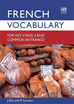 John Ellis, Richard Gordon - French Vocabulary for Key Stage 3 and Common Entrance (2nd Edition), Häftad