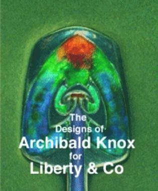 bokomslag Designs of Archibald Knox for Liberty & Co.
