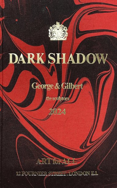 bokomslag Gilbert & George: Dark Shadow