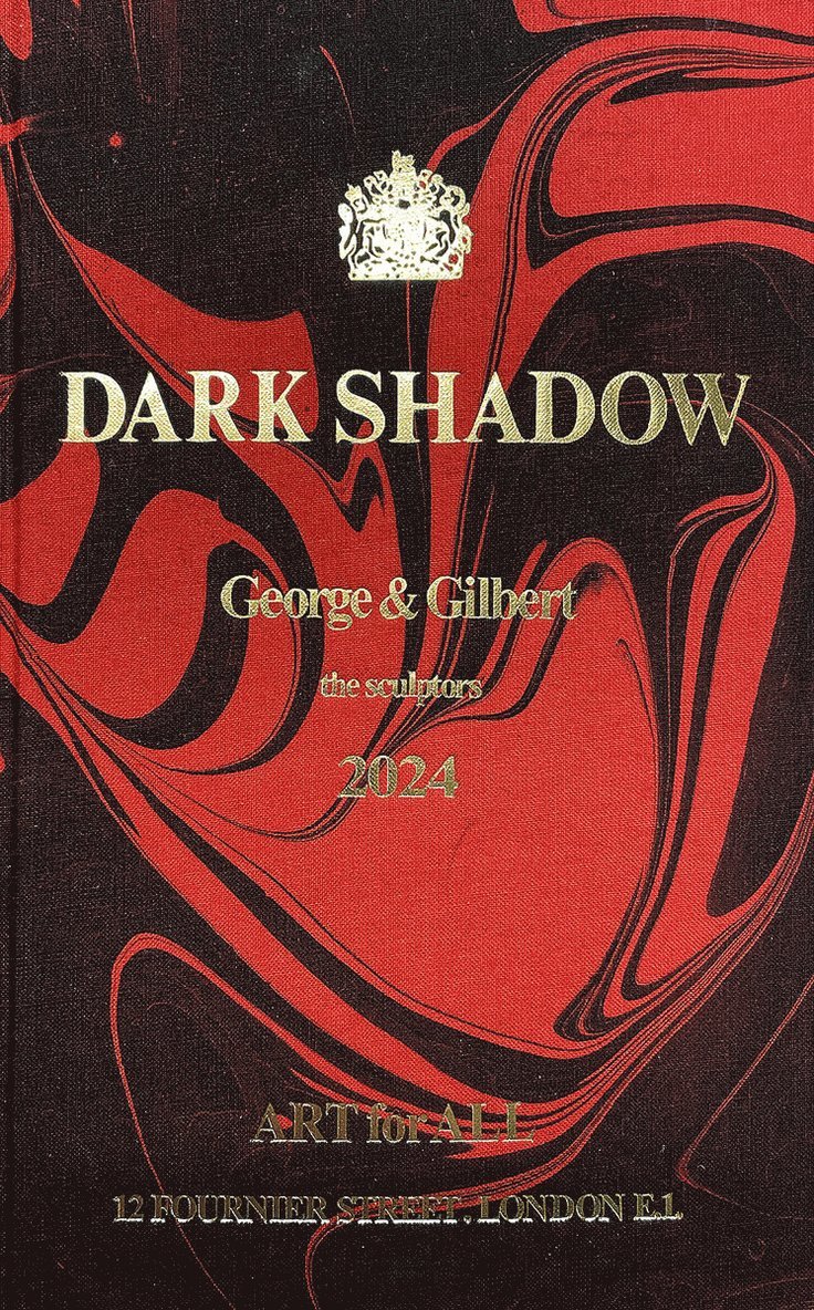 Gilbert & George: Dark Shadow