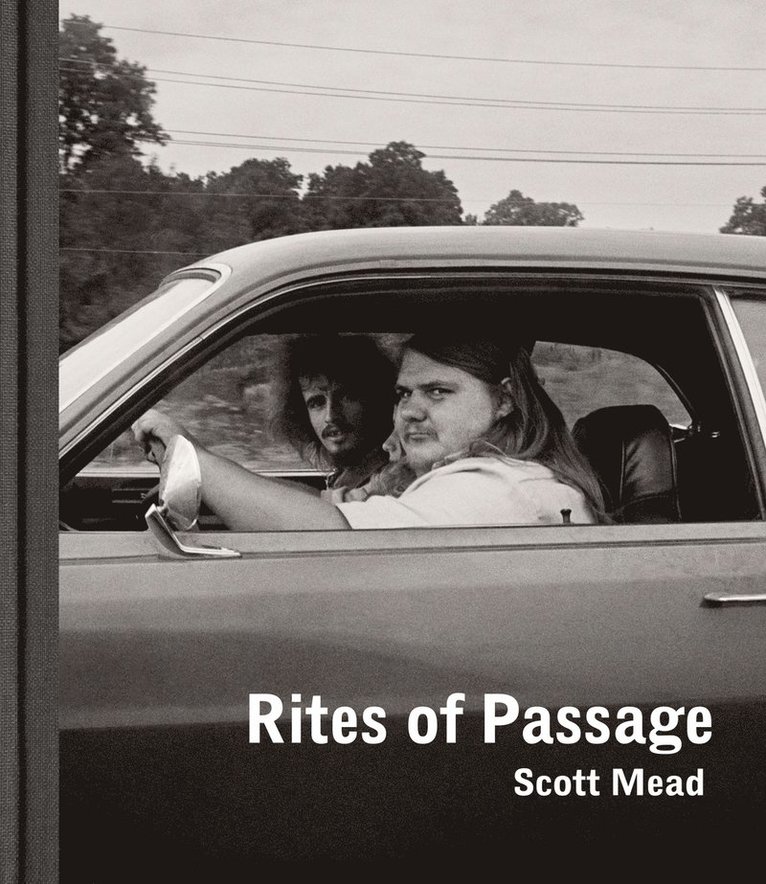 Scott Mead - Scott Mead: Rites of Passage, Inbunden