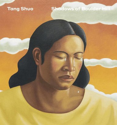 Tang Shuo - Tang Shuo: Shadows of Boulder Hill, Häftad