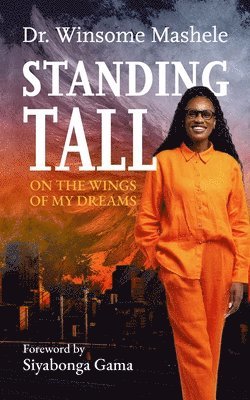Standing Tall: On the Wings of my Dreams 1