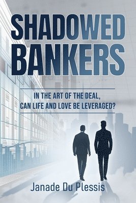 bokomslag Shadowed Bankers