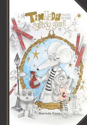 bokomslag Timbledon Tooth Mouse and Glitsy Glam
