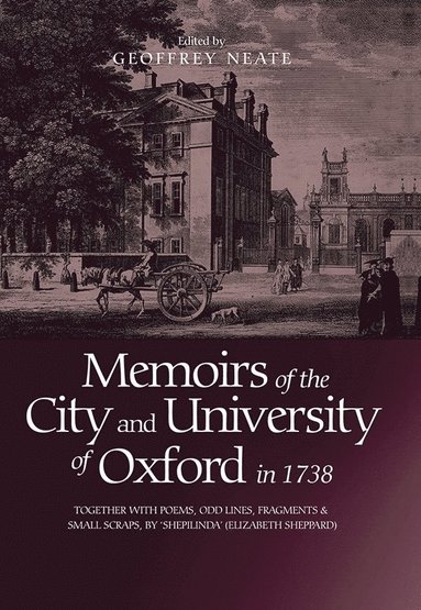 bokomslag Memoirs of the City and University of Oxford in 1738