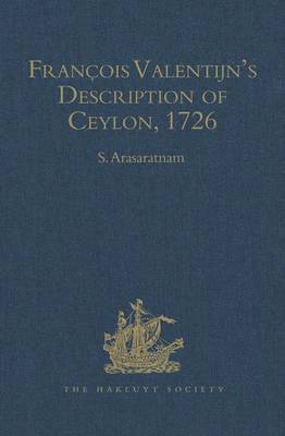 Francois Valentijn's Description of Ceylon (Oud en Nieuw Oost-Indien, 1726) 1