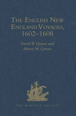 The English New England Voyages, 1602-1608 1