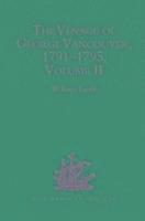 bokomslag The Voyage of George Vancouver, 1791-1795 vol II