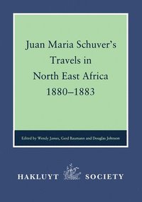 bokomslag Juan Maria Schuver's Travels in North-East Africa 1880-1883
