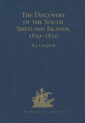 bokomslag The Discovery of the South Shetland Islands / The Voyage of the Brig Williams, 1819-1820 and The Journal of Midshipman C.W. Poynter