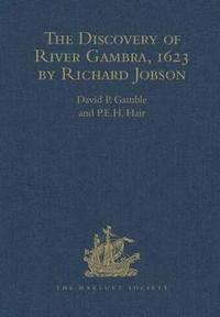 bokomslag The Discovery of River Gambra (1623) by Richard Jobson