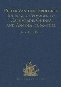 bokomslag Pieter van den Broecke's Journal of Voyages to Cape Verde, Guinea and Angola (1605-1612)
