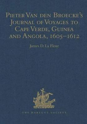 bokomslag Pieter van den Broecke's Journal of Voyages to Cape Verde, Guinea and Angola (1605-1612)