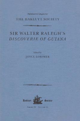 Sir Walter Ralegh's Discoverie of Guiana 1