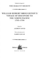 bokomslag William Robert Broughton's Voyage of Discovery to the North Pacific 1795-1798
