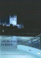 bokomslag Archaeology in Bath