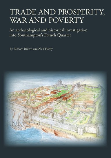 Richard Brown, Alison Brown, Alan Hardy - Trade and Prosperity, War and Poverty, Häftad