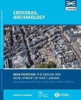New Frontier: The Origins And Development Of West London 1