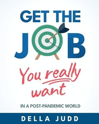 Get the Job You Really Want 1