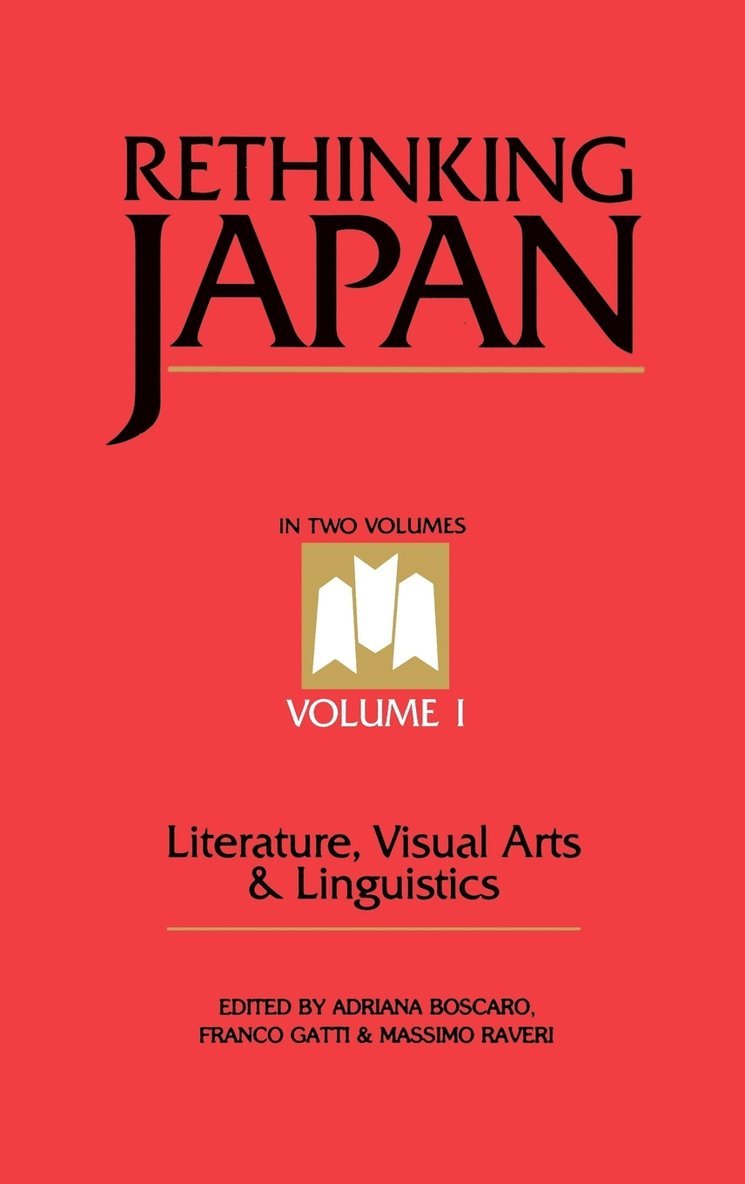 Adriana Boscaro, Franco Gatti, Massimo Raveri, Adriana Boscaro, Franco Gatti, Massimo Raveri - Rethinking Japan Vol 1., Inbunden