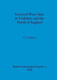 bokomslag Grooved Ware Sites in Yorkshire and the North of England