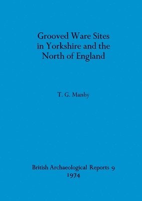 bokomslag Grooved Ware Sites in Yorkshire and the North of England