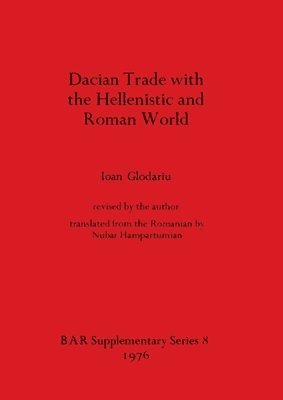 bokomslag Dacian Trade with the Hellenistic and Roman World