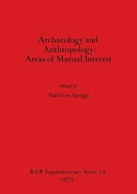 bokomslag Archaeology and Anthropology