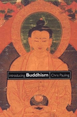 Chris Pauling - Introducing Buddhism, Häftad