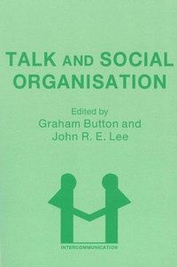 bokomslag Talk and Social Organisation
