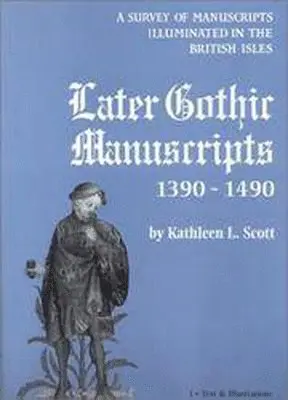 Kathleen L. Scott - Later Gothic Manuscripts, 1390-1490, Inbunden. Tillgänglighet: Tillfälligt slut