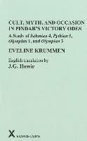 Cult, Myth, and Occasion in Pindar's Victory Odes 1
