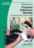 Elizabeth Mullineaux, Marie Jones - BSAVA Manual of Practical Veterinary Nursing, Häftad