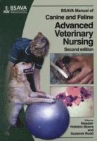 bokomslag BSAVA Manual of Canine and Feline Advanced Veterinary Nursing