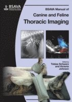T Schwarz, Tobias Schwarz, Victoria Johnson - Schwarz, T: BSAVA Manual of Canine and Feline Thoracic Imagi, Häftad