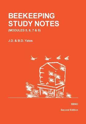 bokomslag Beekeeping Study Notes for the BBKA Examinations: v. 2 Modules 5, 6, 7 & 8