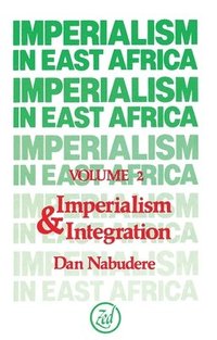 bokomslag Imperialism in East Africa (Volume 2)