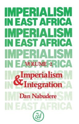 bokomslag Imperialism in East Africa (Volume 2)