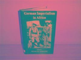 bokomslag German Imperialism in Africa