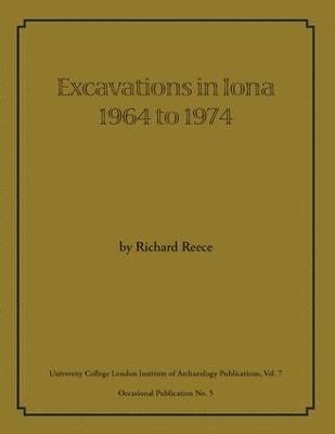 bokomslag Excavations in Iona 1964 to 1974