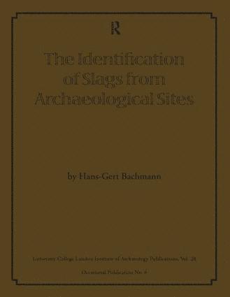Identification of Slags from Archaeological Sites