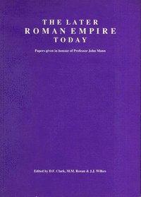 bokomslag The Later Roman Empire Today
