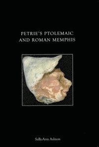 bokomslag Petrie's Ptolemaic and Roman Memphis