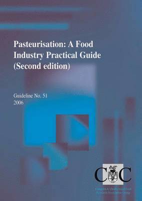 Pasteurisation: A Food Industry Practical Guide