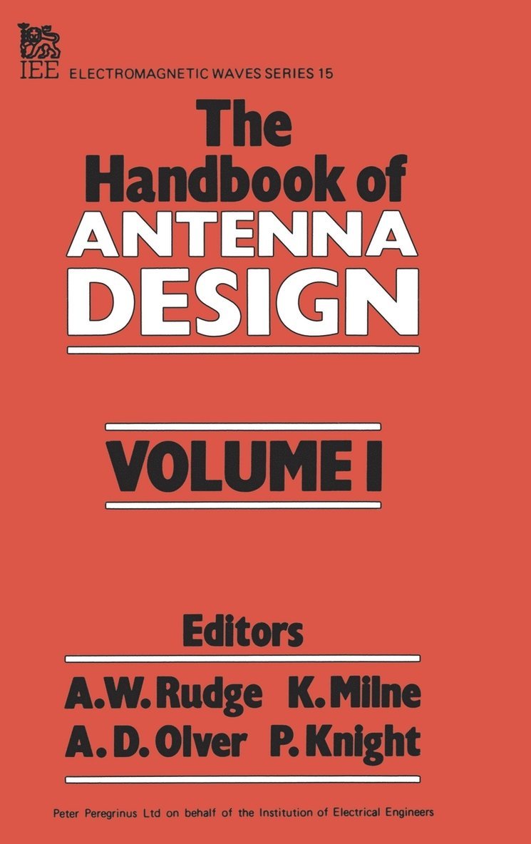 The Handbook of Antenna Design: v. 1 1