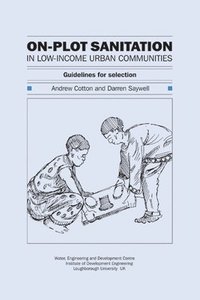 bokomslag On-Plot Sanitation for Low-Income Urban Communities: Guidelines for selection