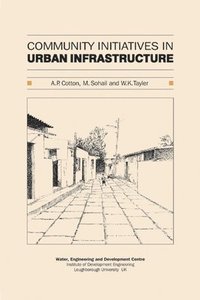 bokomslag Community Initiatives in Urban Infrastructure