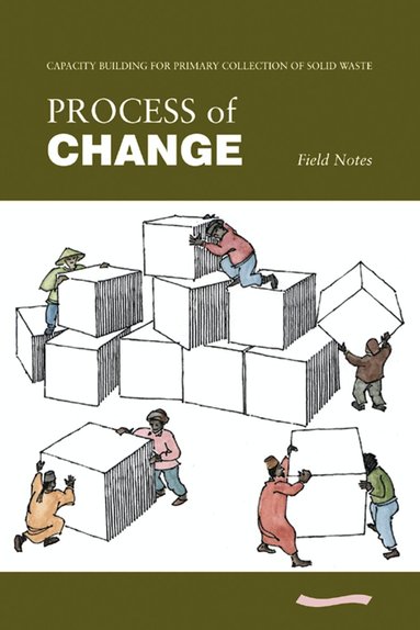 Mansoor Ali - Process of Change - Field Notes: Capacity Building in Primary Collection of Solid Waste, Häftad